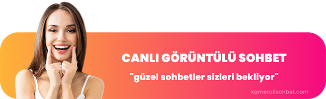 canlı görüntülü sohbet